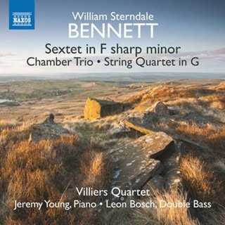 William Sterndale Bennett: Sextet in F-sharp Minor/...