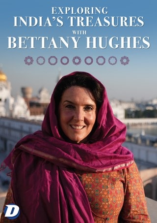 Exploring India's Treasures With Bettany Hughes