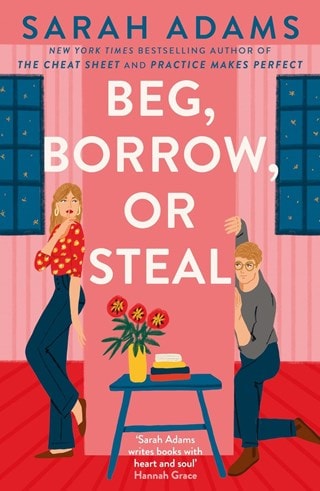 Beg, Borrow, Or Steal Paperback By Sarah Adams