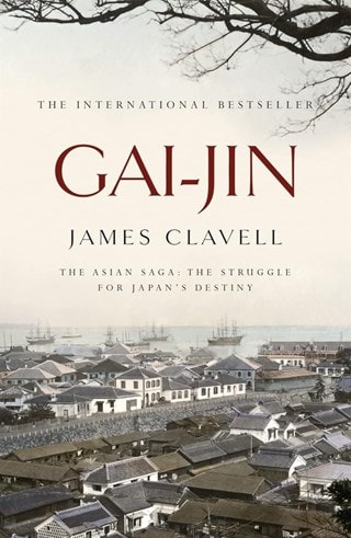 Gai-Jin: Asian Saga Book 3 Paperback By James Clavell