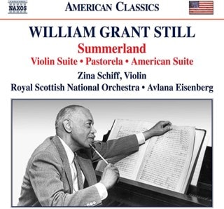 William Grant Still: Summerland/Violin Suite/Pastorela/...