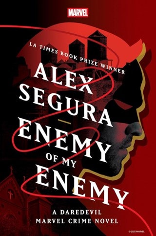 Enemy Of My Enemy: A Daredevil Marvel Crime Novel (2) Hardback By Alex Segura