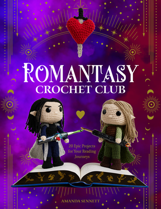 Romantasy Crochet Club: 20 Epic Projects For Your Reading Projects Paperback