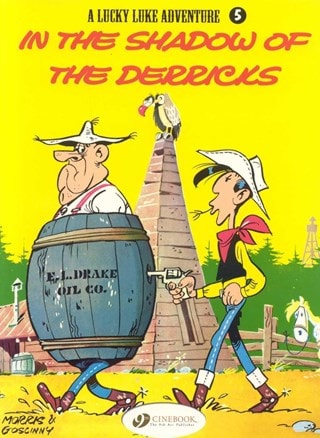 Lucky Luke Adventures Vol. 5: In The Shadow Of The Derricks By Morris & Goscinny