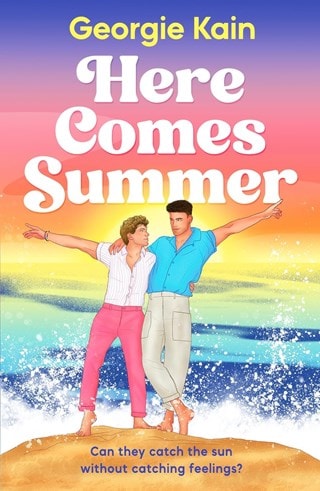 Here Comes Summer Paperback By Georgie Kain