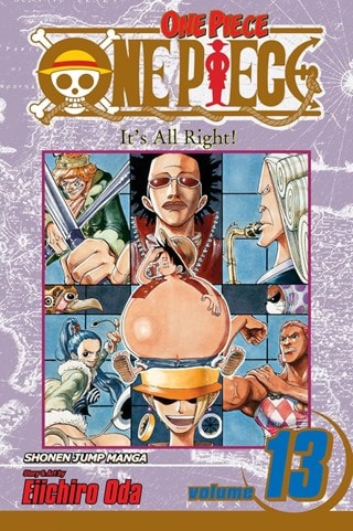 One Piece Vol. 13: It's All Right! By Eiichiro Oda