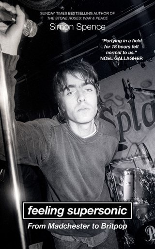 Oasis Feeling Supersonic From Madchester To Britpop