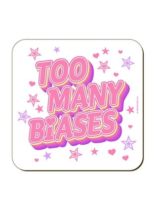 Too Many Biases Coaster