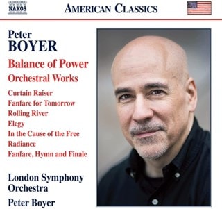 Peter Boyer: Balance of Power/Orchestral Works