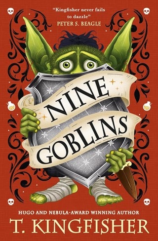 Nine Goblins Hardback By T. Kingfisher