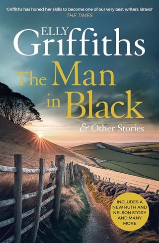 The Man in Black & Other Stories Hardback By Elly Griffiths