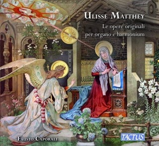 Ulisse Matthey: Le Opere Originali Per Organo E Harmonium