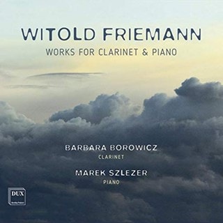 Witold Friemann: Works for Clarinet & Piano