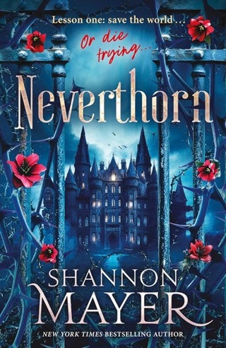Neverthorn Hardback By Shannon Mayer