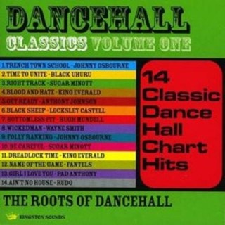 Dancehall Classics: The Roots of Dancehall - Volume 1