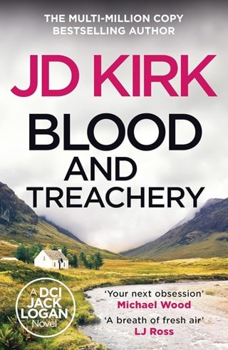 Blood And Treachery: DCI Logan Crime Thrillers 4 Paperback By JD Kirk