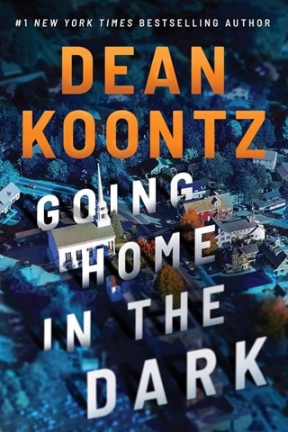 Going Home In The Dark Paperback By Dean Koontz