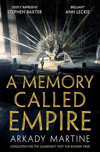 A Memory Called Empire: Teixcalaan Book 1 Paperback By Arkady Martine