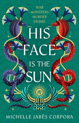 His Face Is The Sun: Throne Of Khetara 1 Paperback By Michelle Jabes Corpora