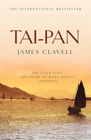 Tai-Pan: Asian Saga Book 2 Paperback By James Clavell