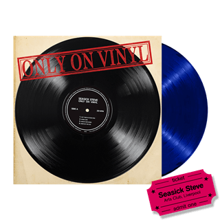 Seasick Steve - Only On Vinyl - Ltd Ed Blue LP & Arts Club, Liverpool e-Ticket