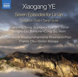 Xiaogang Ye: Seven Episodes for Lin'an/Twilight in Tibet/...