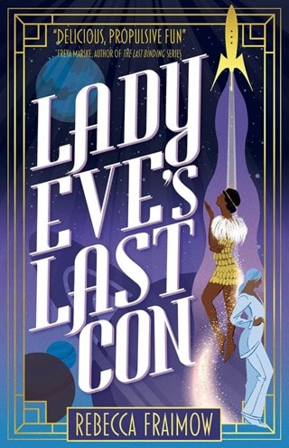 Lady Eve's Last Con Paperback By Rebecca Fraimow