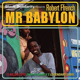 Black Solidarity Presents Mr Babylon: 15 Killer Cuts from Jamaica's Legendary Label