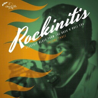 Rockinitis: Electric Blues from the Rock 'N' Roll Era - Volume 3