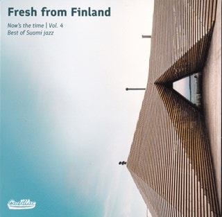 Fresh from Finland: Now's the Time - Best of Suomi Jazz - Volume 4