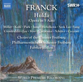 Franck: Hulda (Opera in 5 Acts)