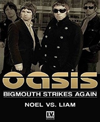 Oasis: Noel Vs Liam