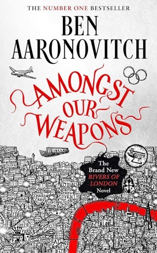 Amongst Our Weapons: Book 9 in the #1 bestselling Rivers of London series