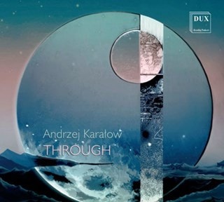 Andrzej Karalow: Through