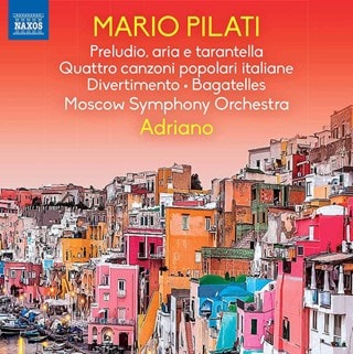 Mario Pilati: Preludio, Aria E Tarantella/Quattro Canzoni...