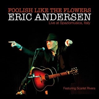 Foolish Like the Flowers: Live at Spaziomusica, Italy