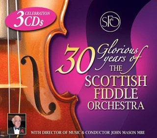 30 Glorious Years of the Scottish Fiddle Orchestra