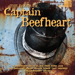 The Roots of Captain Beefheart: 18 Mississippi Delta Blues, Free Form Jazz and Brooding Swamp...