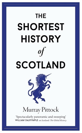The Shortest History Of Scotland Hardback By Murray Pittock