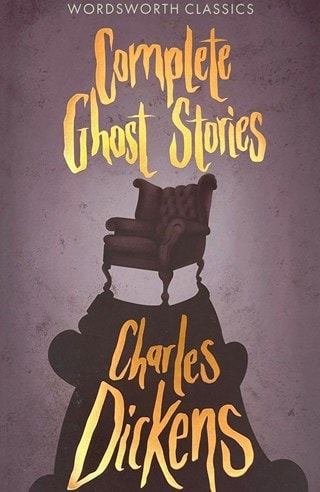 Complete Ghost Stories Paperback By Charles Dickens