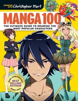 Manga 100: The Ultimate Guide To Drawing The Most Popular Characters