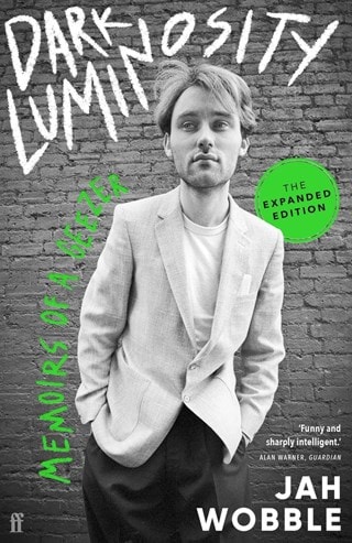 Dark Luminosity: Memoirs of a Geezer - Expanded Edition Paperback By Jah Wobble