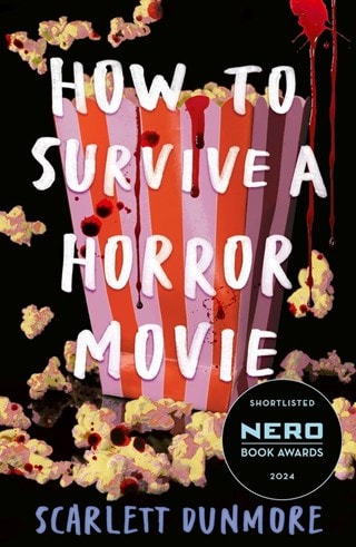 How To Survive A Horror Movie Paperback By Scarlett Dunmore