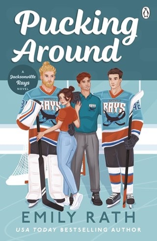 Pucking Around: Jacksonville Rays Book 1 Paperback By Emily Rath