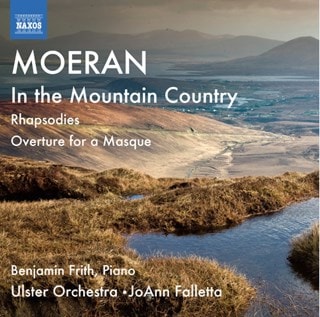 Moeran: In the Mountain Country/Rhapsodies/Overture for a Masque