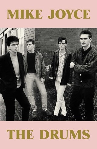 The Drums Hardback By Mike Joyce