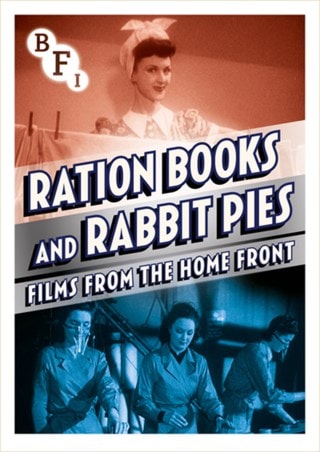 Ration Books and Rabbit Pies - Films from the Home Front