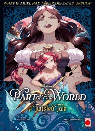 Part Of Your World Vol. 1: A Twisted Tale Disney Manga Paperback By Davide Sarti