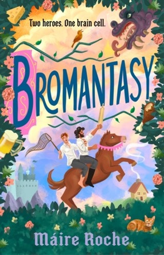Bromantasy Paperback By Maire Roche