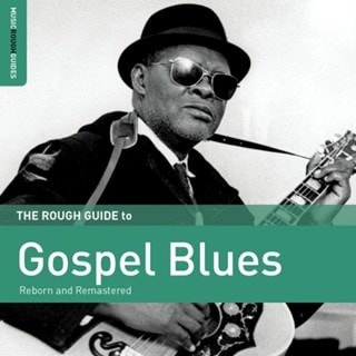 The Rough Guide to Gospel Blues: Reborn and Remastered